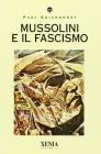 Mussolini e il fascismo