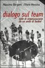 Dialogo sul team. Note di organizzazione da un anno di basket