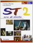 ST 2. Ora di storia. Con quaderno. Per le Scuole superiori