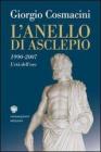 L' anello di Asclepio. 1990-2007: l'et� dell'oro