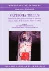 Saturnia tellus. Definizioni dello spazio consacrato in ambiente etrusco, italico, fenicio-punico, iberico e celtico. Ediz. multilingue