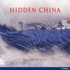 Hidden China. On the trail of old traditions. Ediz. inglese Hidden China. On the trail of old traditions. Ediz. inglese