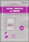Guida pratica all'Irap. Con CD-ROM