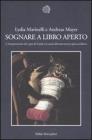 Sognare a libro aperto. �L'interpretazione dei sogni� di Freud e la storia del movimento psicoanalitico