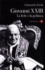 Giovanni XXIII. La fede e la politica