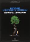 Prevenire le deformit� vertebrali. Esercizi di fisioterapia