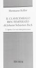 Il clavicembalo ben temperato di Johann Sebastian Bach. L'opera e la sua interpretazione