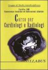Syllabus �Corso per cardiologi e radiologi� conoscenze tecniche ed indicazioni cliniche