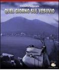 Quel giorno sul Vesuvio