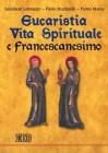 Eucaristia, vita spirituale e francescanesimo