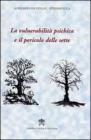 Vulnerabilit� psichica e il pericolo delle sette