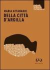 Della citt� d'argilla