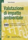Valutazione di impatto ambientale. Con CD-ROM