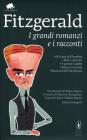 I grandi romanzi e i racconti: Al di qua del paradiso-Belli e dannati-Il grande Gatsby-Tenera è la notte-Racconti dell'età del jazz. Ediz. integrali I grandi romanzi e i racconti: Al di qua del paradiso-Belli e dannati-Il grande Gatsby-Tenera è la notte-Racconti dell'età del jazz. Ediz. integrali