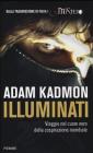 Illuminati. Viaggio nel cuore nero della cospirazione mondiale Illuminati. Viaggio nel cuore nero della cospirazione mondiale