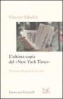 L' ultima copia del «New York Times». Il futuro dei giornali di carta L' ultima copia del «New York Times». Il futuro dei giornali di carta