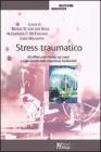 Stress traumatico. Gli effetti sulla mente, sul corpo e sulla societ� delle esperienze intollerabili