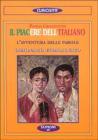 Il piacere dell'italiano. L'avventura delle parole. Dizionario etimologico