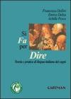 Si fa per dire. Teorie e pratiche di lingua italiana dei segni
