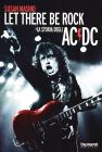 Let there be rock. La storia degli AC/DC