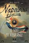 Napol�on. Il sole di Austerlitz