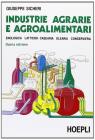 Industrie agrarie e agroalimentari. Per gli Ist. Tecnici e per gli Ist. Professionali