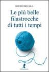 Le pi� belle filastrocche di tutti i tempi