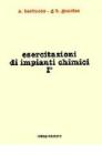 Esercitazioni di impianti chimici vol.1