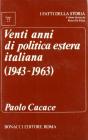 Vent'anni di politica estera italiana (1943-1963)