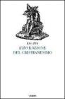 L' invenzione del cristianesimo
