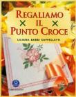 Regaliamo il punto croce