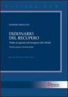 Dizionario del recupero. Tutto (o quasi) sul recupero dei rifiuti