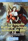 L' arcangelo Raffaele celeste farmaco di Dio