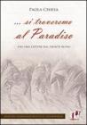 ... Si troveremo al Paradiso. 1941-1943: lettere dal fronte russo