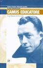 La pedagogia dell'assurdo. Albert Camus come educatore