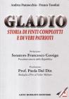 Gladio. Storia di finti complotti e di veri patrioti