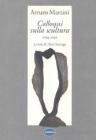 Colloqui sulla scultura 1944-1945
