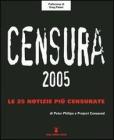 Censura 2005. Le 25 notizie pi� censurate