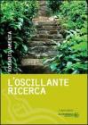 L' oscillante ricerca