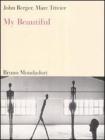 My beautiful. Ediz. italiana e inglese My beautiful. Ediz. italiana e inglese