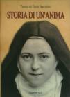 Storia di un'anima. Manoscritti di s. Teresa di Ges� Bambino