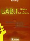 Lab. Chimica in laboratorio. Per gli Ist. tecnici e professionali vol.1 Lab. Chimica in laboratorio. Per gli Ist. tecnici e professionali vol.1