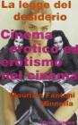 La legge del desiderio. Cinema erotico ed erotismo nel cinema