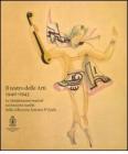 Danza, pittura musica. Intorno ai soldalizi artistici degli anni quaranta. Dallapiccola, Milloss e Petrassi