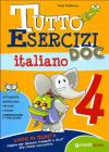 Tutto esercizi DOC. Italiano. Per la Scuola elementare vol.4