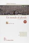 Un mondo al plurale. Tomo B. Per le Scuole superiori vol.3