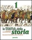 La trama della storia. Per la Scuola media vol.1