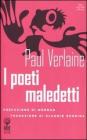 I poeti maledetti. Testo francese a fronte