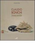 Claudio Bonichi. L'essenza invisibile. Catalogo della mostra (Matera, 4 ottobre-9 novembre 2008). Ediz. italiana e inglese