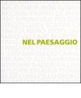 Nel paesaggio. Dalle Dolomiti a Venezia nel secondo Novecento